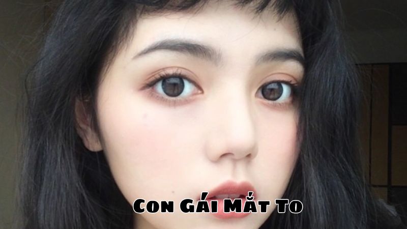 Con Gái Mắt To