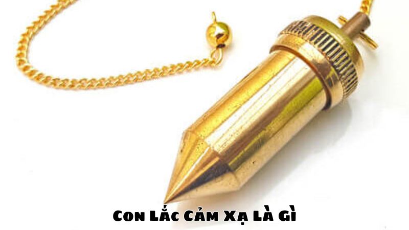 Con Lắc Cảm Xạ Là Gì