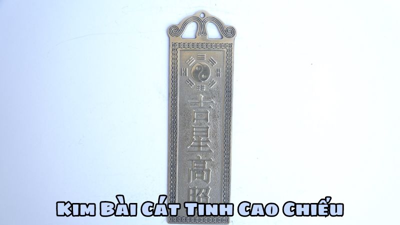 Kim Bài Cát Tinh Cao Chiếu