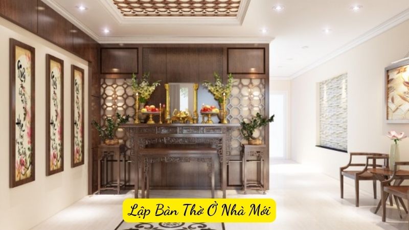 Lập Bàn Thờ Ở Nhà Mới