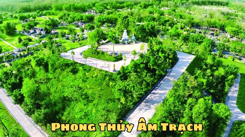 Phong Thủy Âm Trạch