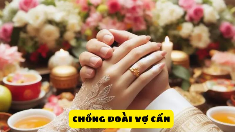 Ý Nghĩa Của “Chồng Đoài Vợ Cấn”